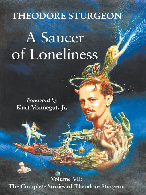 Title details for A Saucer of Loneliness by Theodore Sturgeon - Available